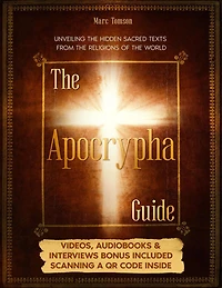 the Apocrypha Guide: Unveiling Hidden Sacred Texts from Religions of World