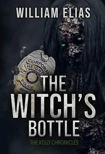 The Witch's Bottle (The Kelly Chronicles)