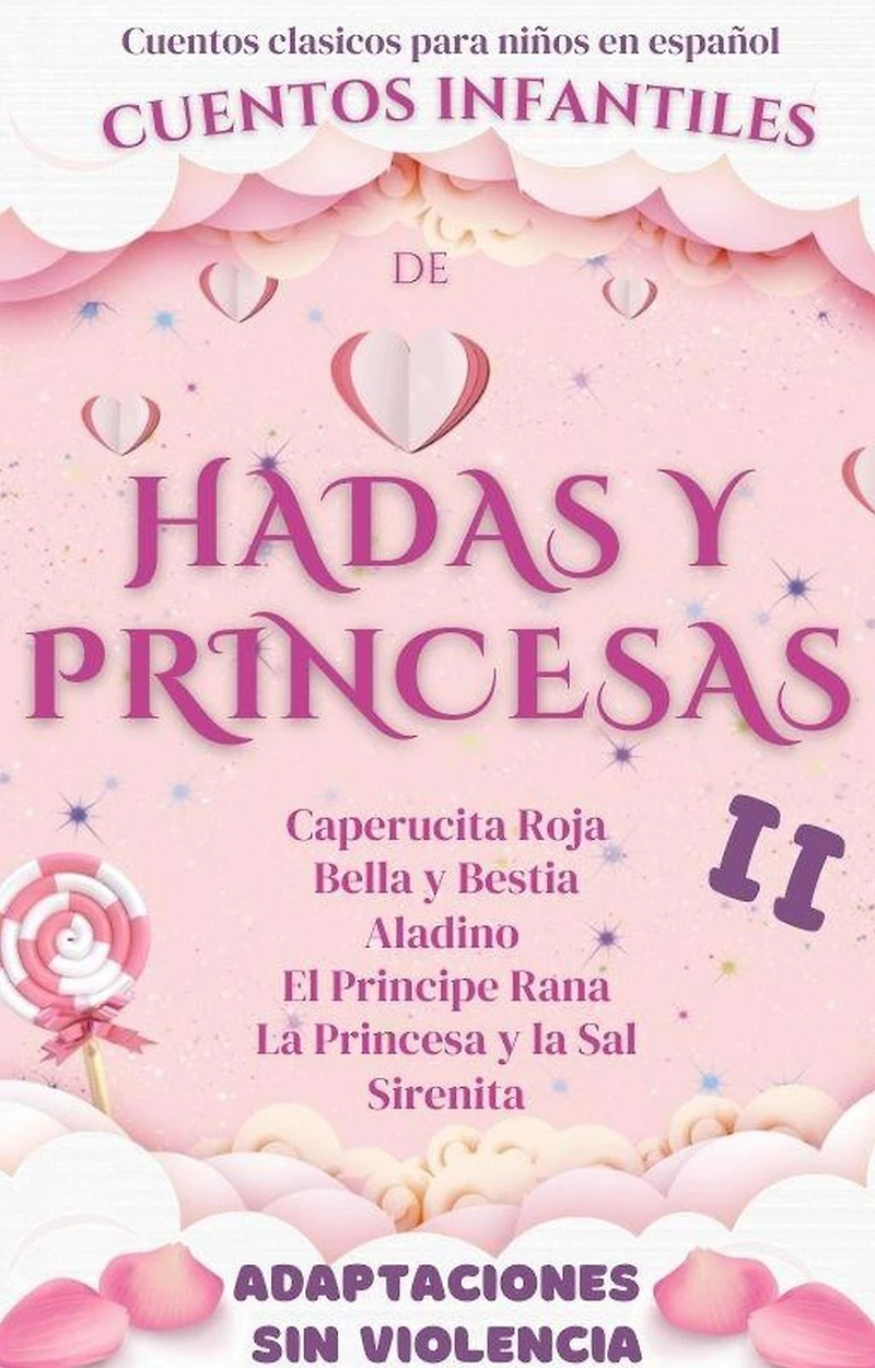 Cuentos Clásicos para Niños en Español: Infantiles de Hadas y Princesas II