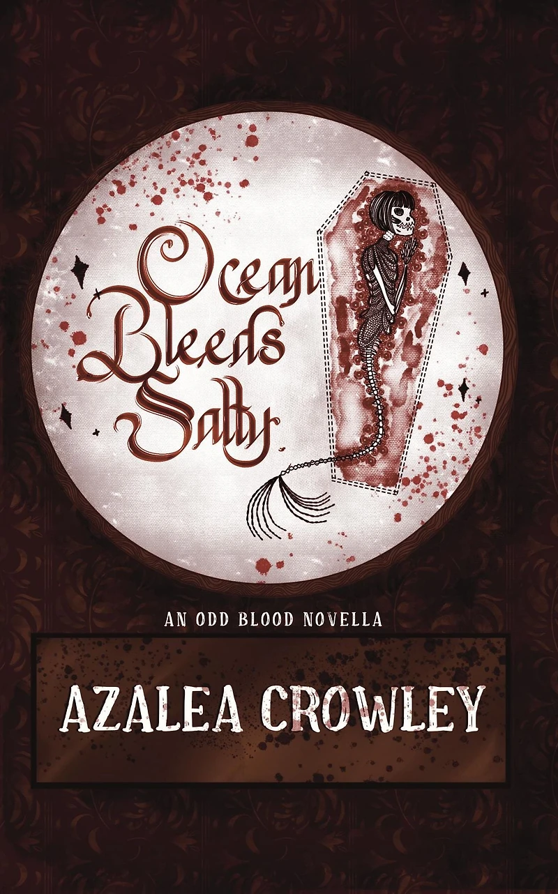 Ocean Bleeds Salty (Odd Blood, #0.5)