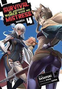 Survival Another World with My Mistress! (Light Novel) Vol. 4