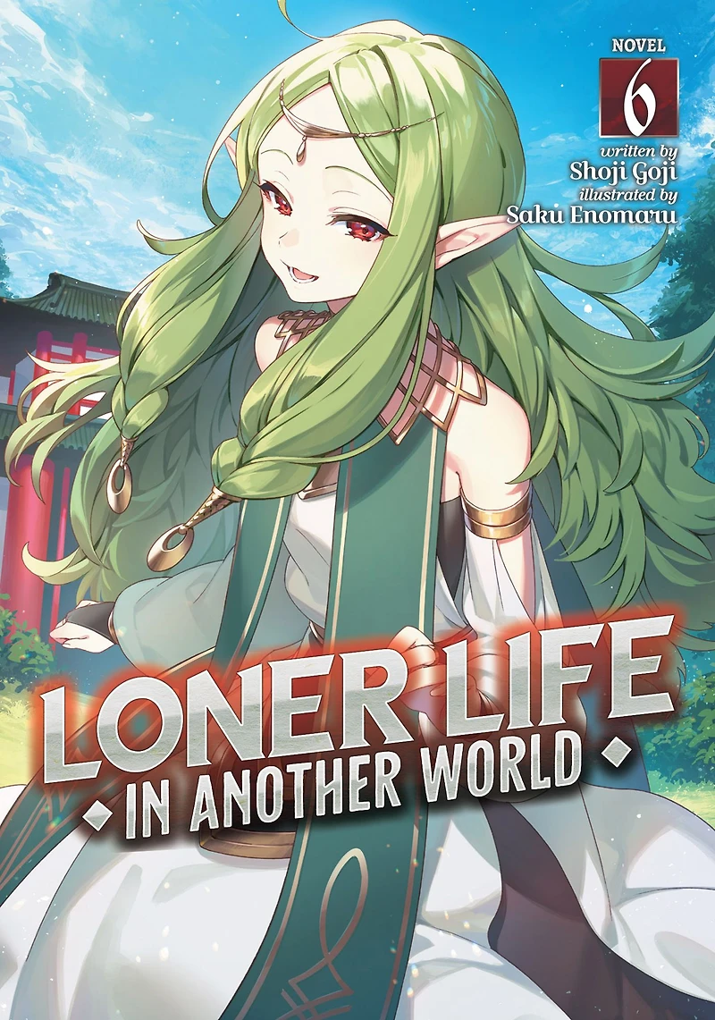 Loner Life Another World (Light Novel) Vol. 6