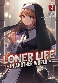 Loner Life Another World (Light Novel) Vol. 9