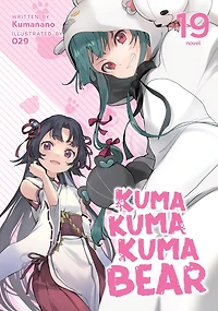 Kuma Bear (Light Novel) Vol. 19