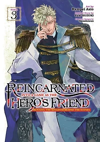 Reincarnated Into a Game as the Hero's Friend: Running Kingdom Behind Scenes (Manga) Vol. 3