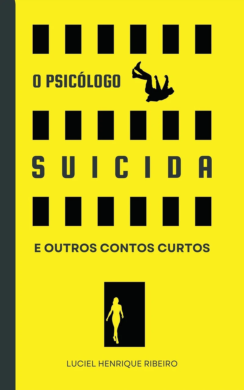 O Psicólogo Suicida: E Outros Contos Curtos