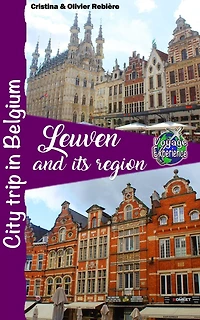 Leuven and its region: City trip Belgium