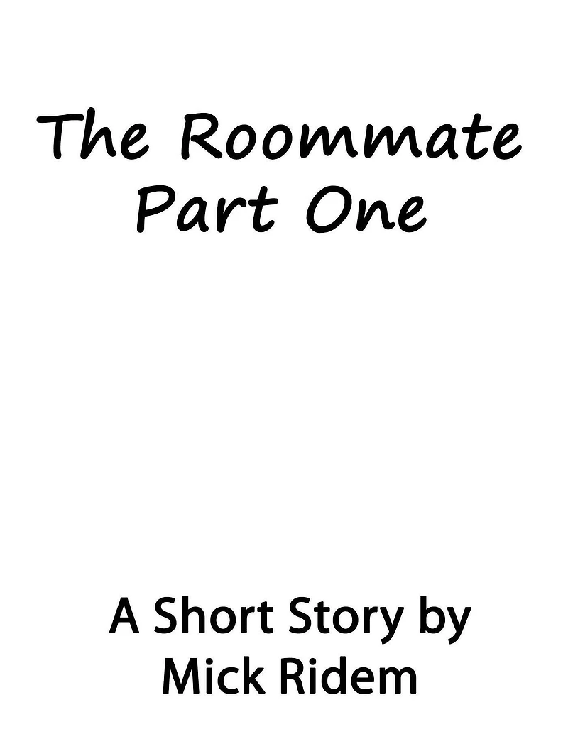 The Roommate Part One