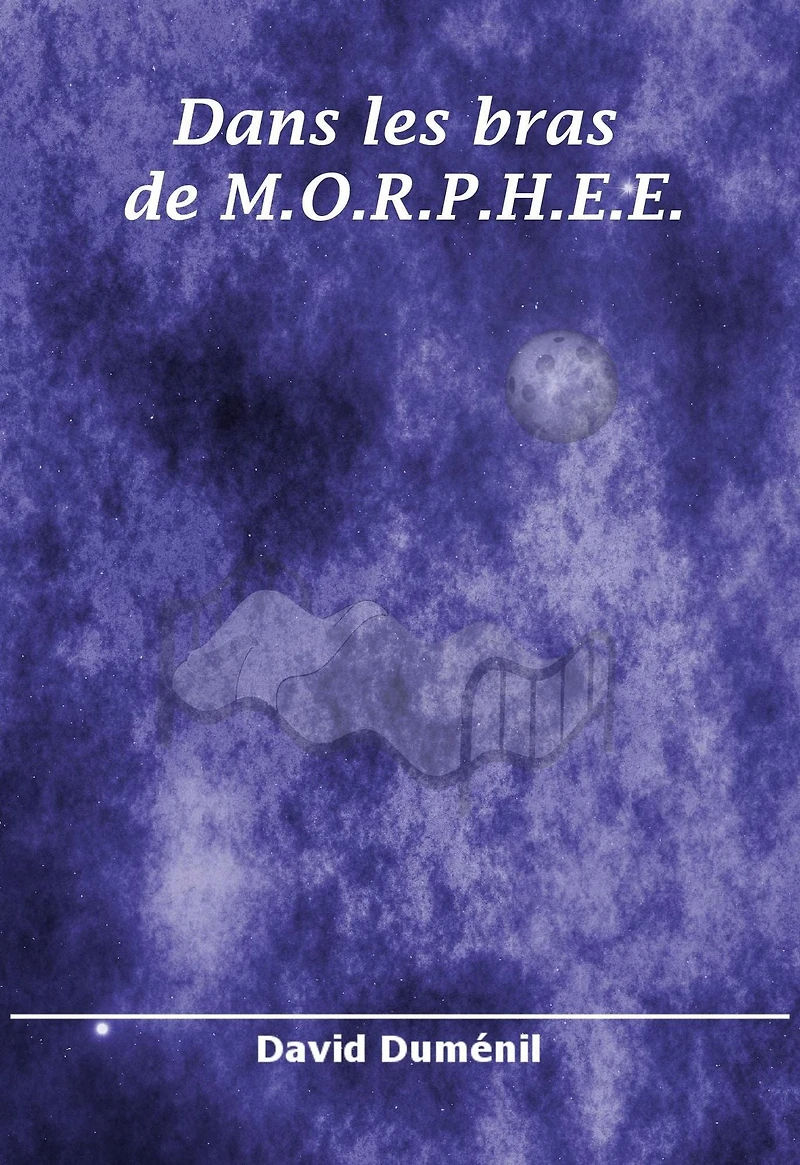 Dans les bras de M.O.R.P.H.E.E.