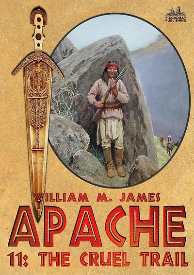 The Cruel Trail (An Apache Western #11)
