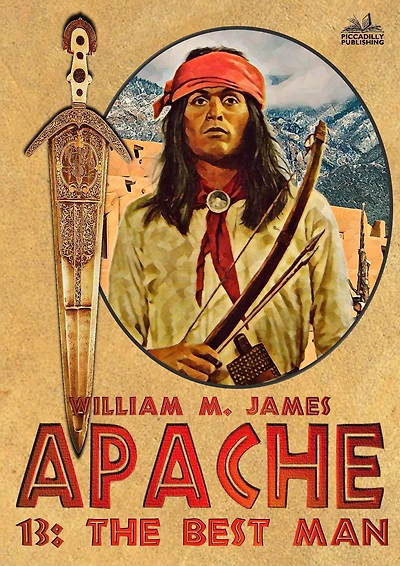 The Best Man (An Apache / Cuchillo Oro Western #13)