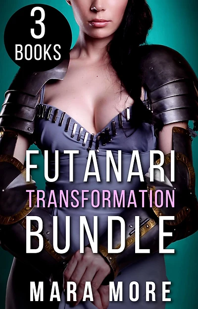 Futanari Transformation Bundle: 3 More Futa Stories (Volume 4)