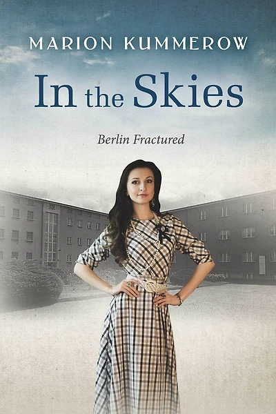 The Skies: A heart-stopping Cold War story of kidnapping, betrayal, sacrifice, and redemption