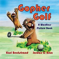 Gopher Golf: A Wordless Picture Book