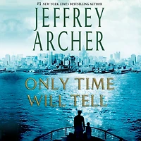 Only Time Will Tell (Clifton Chronicles Series #1)