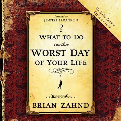 What To Do On The Worst Day Of Your Life