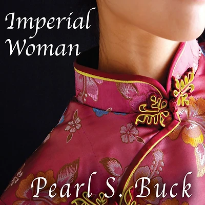 Imperial Woman: the Story of Last Empress China