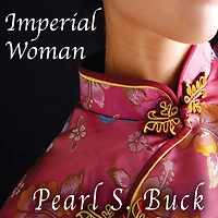 Imperial Woman: the Story of Last Empress China