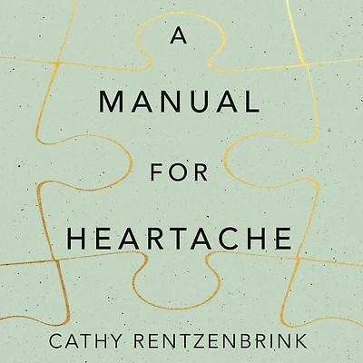 A Manual for Heartache