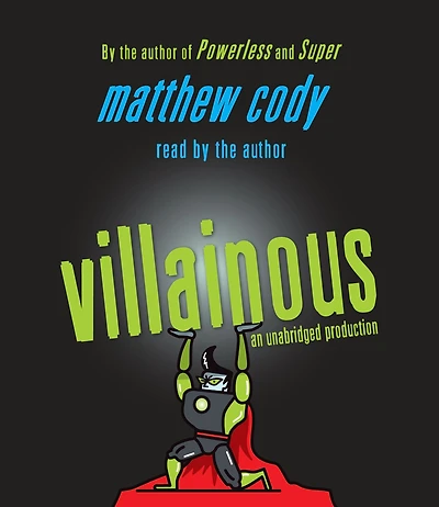 Villainous (Supers of Noble's Green Series #3)