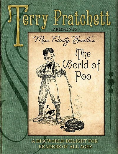 Miss Felicity Beedle's The World of Poo: A Discworld Delight for Readers All Ages