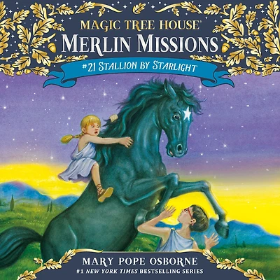Stallion by Starlight (Magic Tree House Merlin Mission Series #21)