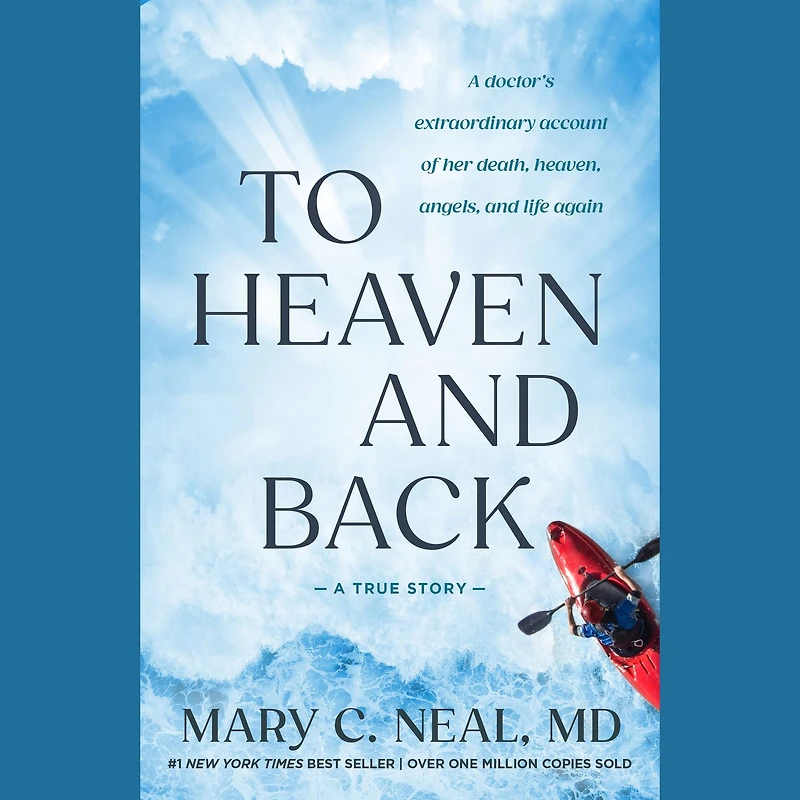 To Heaven and Back: A Doctor's Extraordinary Account of Her Death, Heaven, Angels, Life Again: True Story