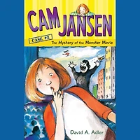 the Mystery of Monster Movie (Cam Jansen Series #8)