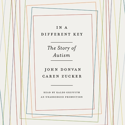 a Different Key: The Story of Autism