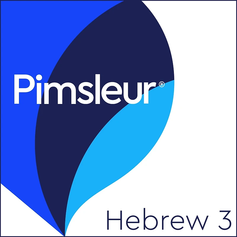 Pimsleur Hebrew Level 3: Learn to Speak and Understand Hebrew with Pimsleur Language Programs