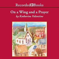 On a Wing and a Prayer