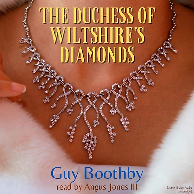 The Duchess Of Wiltshire's Diamonds