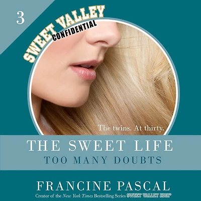 The Sweet Life #3: Too Many Doubts