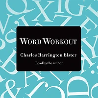 Word Workout: Building a Muscular Vocabulary 10 Easy Steps