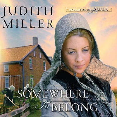 Somewhere to Belong (Daughters of Amana Series #1)