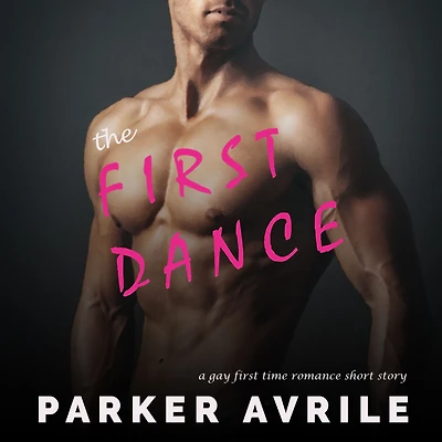 The First Dance: A Gay Time Romance