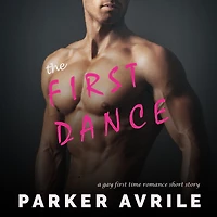 The First Dance: A Gay Time Romance