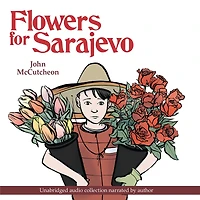 Flowers for Sarajevo