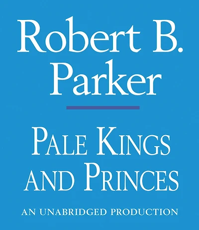 Pale Kings and Princes (Spenser Series #14)