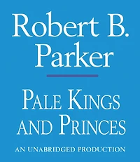 Pale Kings and Princes (Spenser Series #14)