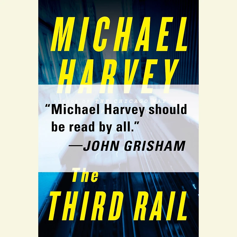 The Third Rail (Michael Kelly Series #3)