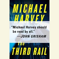 The Third Rail (Michael Kelly Series #3)