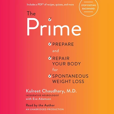 The Prime: Prepare and Repair Your Body for Spontaneous Weight Loss