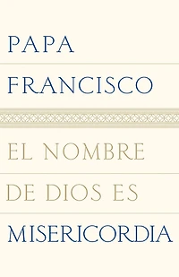El nombre de Dios es misericordia