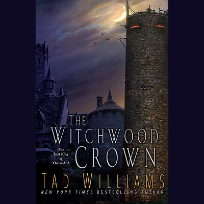The Witchwood Crown (Last King of Osten Ard Series #1)