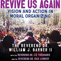 Revive Us Again: Vision and Action in Moral Organizing