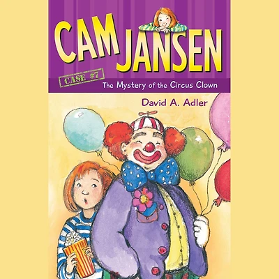 the Mystery of Circus Clown (Cam Jansen Series #7)