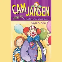 the Mystery of Circus Clown (Cam Jansen Series #7)