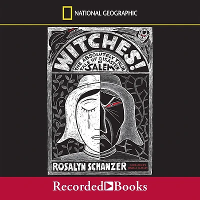 Witches: The Absolutely True Tale of Disaster Salem
