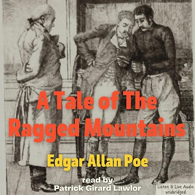 A Tale of the Ragged Mountains
